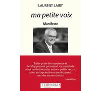 Ma petite voix Manifeste de Laurent Lairy - Laurent Lairy - Temporis - broché - Essai