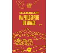 Ma philosophie du voyage