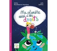 Ma planète aussi a des droits - Soline Bourdeverre-Veyssiere - Du Hetre Myriadis - broché - Document jeunesse