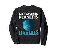 Ma planète préférée est Uranus - Uranus Planet Space Lover Sweatshirt