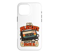 Ma Playlist Avait Une Face B Humour Génération Années 70 Coque pour iPhone 16 Pro Max