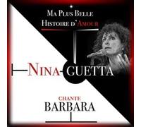 Ma plus belle histoire d’amour : Nina Guetta chante Barbara
