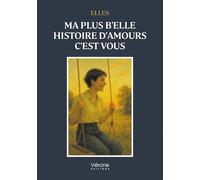Ma plus b'elle histoire d'amours c'est vous