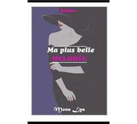 Ma plus belle MELODIE - Mona LYS - Amazon Digital Services LLC KDP - Livre en Anglais Mona LYSMona LYS (Auteur)