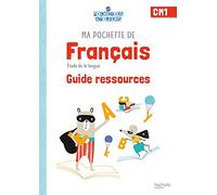Ma pochette de français CM1 - Les Pochettes Ateliers - Guide ressources - Ed. 2021