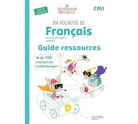 Ma pochette de français CM1 - Les Pochettes Ateliers - Guide ressources - Ed. 2026