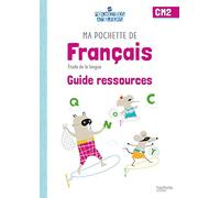 Ma pochette de français CM2 - Les Pochettes Ateliers - Guide ressources - Ed. 2021