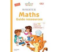 Ma pochette de maths CE2 - Les Pochettes Ateliers - Guide ressources - Ed. 2025