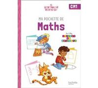 Ma pochette de maths CM1 - Les Pochettes Ateliers - Pochette élève Audrey Forest (Auteur), Philippe Bourgouint (Auteur), Romie Jenco (Auteur)