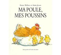 Ma Poule, Mes Poussins