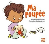 Ma poupée Annelise Heurtier (Auteur), Maurèen Poignonec (Illustration)