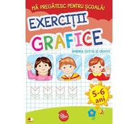 MA PREGATESC PENTRU SCOALA. Exercitii grafice (fise activitati) 5-6 ani