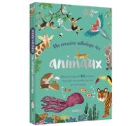 Ma première anthologie des animaux