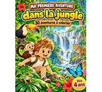 Ma première aventure dans la jungle: 30 aventures à colorier