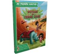 Ma première aventure : Voyage en Terre Ocre (Version longue)