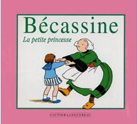 Ma première Bécassine : La Petite Princesse