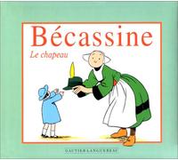 Ma première Bécassine : Le Chapeau