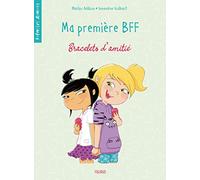 Ma première BFF - Tome 1 - Bracelets d'amitié