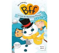 Ma premiere bff v 08 le nez de monsieur flocon