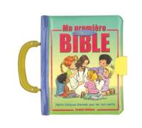 Ma Première Bible À Portée De Main - Récits Bibliques Inoubliables Pour Les Tout-Petits