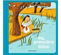 Ma première Bible Gwenaëlle Boulet (Auteur), Aurélie Guillerey (Illustration)