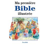 Ma première Bible illustrée - Pat Alexander - Excelsis - relié - Document jeunesse