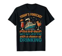 Ma première croisière 2025 Prévisions d'aujourd'Hui : Croisière de consommation d'alcool T-Shirt