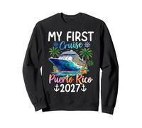 Ma première croisière à Porto Rico 2027 Sweatshirt