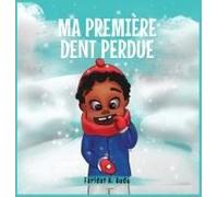 Ma Première Dent Perdue
