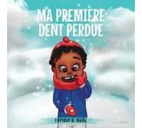 Ma Première Dent Perdue