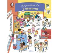 Ma première école à découvrir - Magali Clavelet - Auzou Philippe Eds - broché - Album éveil dès la naissance