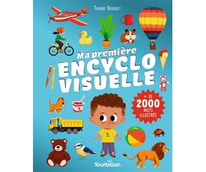 Ma première encyclo visuelle - Thierry Bedouet - Tourbillon - cartonné - Document jeunesse