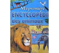Ma première encyclopédie des animaux