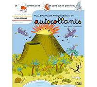 Ma premiere encyclopédie en autocollants : Dès 4 ans - Les volcans