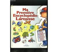 Ma première encyclopédie Larousse