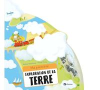 Helena Harastova – Ma première exploration de la Terre – Document jeunesse – Cartonné