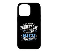Ma première fête des pères avec Mon Miracle de l'unité néonatale des Soins intensifs Coque pour iPhone 14 Pro Max