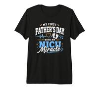 Ma première fête des pères avec Mon Miracle de l'unité néonatale des Soins intensifs T-Shirt Haut de Gamme
