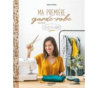 Ma première garde-robe avec L'atelier des gourdes - Anne Gayral - Mango - broché - Guide
