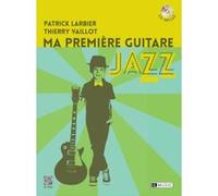 Ma Premiere Guitare Jazz + Cd G