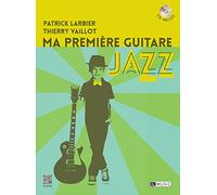 MA PREMIERE GUITARE JAZZ + CD --- GUITARE