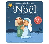 Ma Première Histoire de Noël – Avec les plus beaux chants chrétiens – Sonore