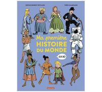 L'Histoire du monde en BD - Ma première histoire du monde en BD