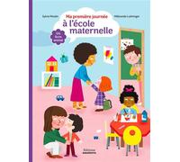 Ma première journée à l'école maternelle - Sylvie Misslin - Amaterra - cartonné - Document jeunesse dès 3 ans