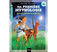 Ma première mythologie - Artémis déesse de la nature CP/CE1 - 6/7 ans - Hélène Kérillis - Hatier Jeunesse - Poche - Roman cadet
