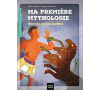 Ma première Mythologie - Hercule contre Cerbère CP/CE1 6/7 ans
