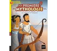 Ma première mythologie - Le retour d'Ulysse CP/CE1 6/7 ans