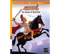 Ma première mythologie - Le talon d'Achille adapté dès 6 ans