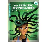 Ma Première Mythologie Tome 16 - Les Yeux De Méduse - Niveau 3