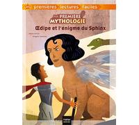 Ma première mythologie - Oedipe et l'énigme du Sphinx adapté dès 6 ans - Hélène Kérillis - Hatier Jeunesse - Poche - Roman cadet dès 6 ans